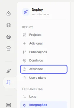 Menu do Deploy com o item Atividade destacado