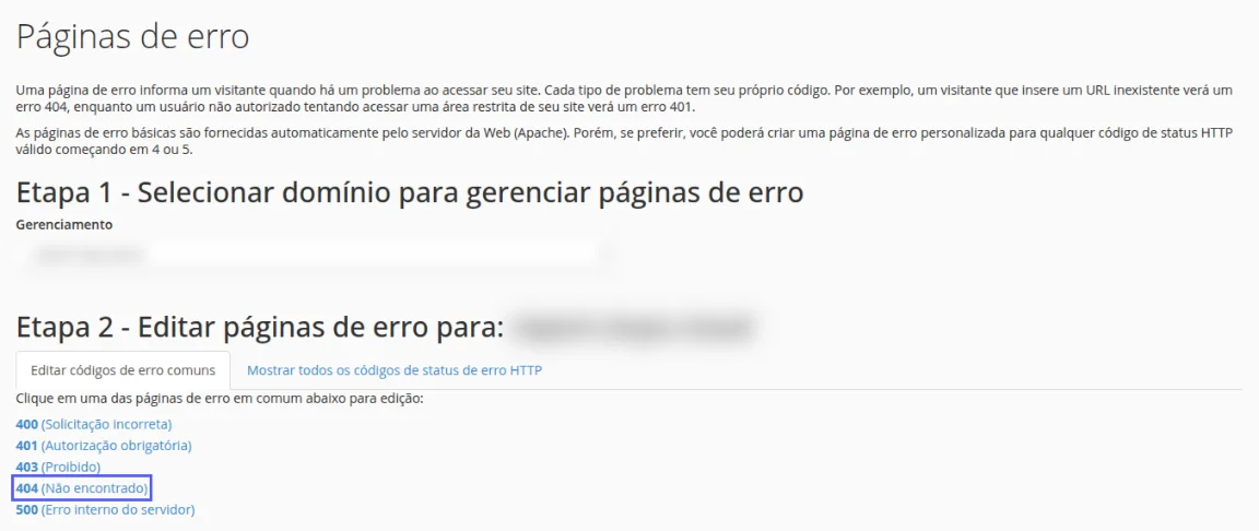 Página Páginas de erro com a Etapa 1 de seleção de domínio, a Etapa 2 com os códigos 400, 401, 403, 404 e 500 e o código 404 destacado