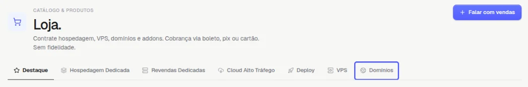 Topo da Loja com as abas Destaque, Hospedagem Dedicada, Revendas Dedicadas, Cloud Alto Tráfego, Deploy, VPS e Domínios, esta destacada