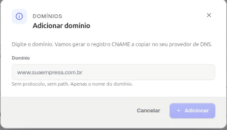 Janela Adicionar domínio com o campo Domínio, a orientação sem protocolo e sem path, e os botões Cancelar e Adicionar