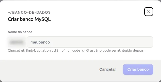 Janela Criar banco MySQL com o prefixo da conta borrado, o campo Nome do banco e os botões Cancelar e Criar banco
