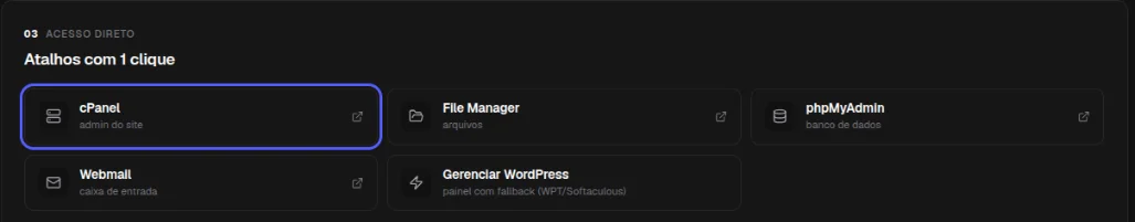 Quadro Atalhos com 1 clique com o atalho cPanel (admin do site) destacado, ao lado de File Manager, phpMyAdmin, Webmail e Gerenciar WordPress