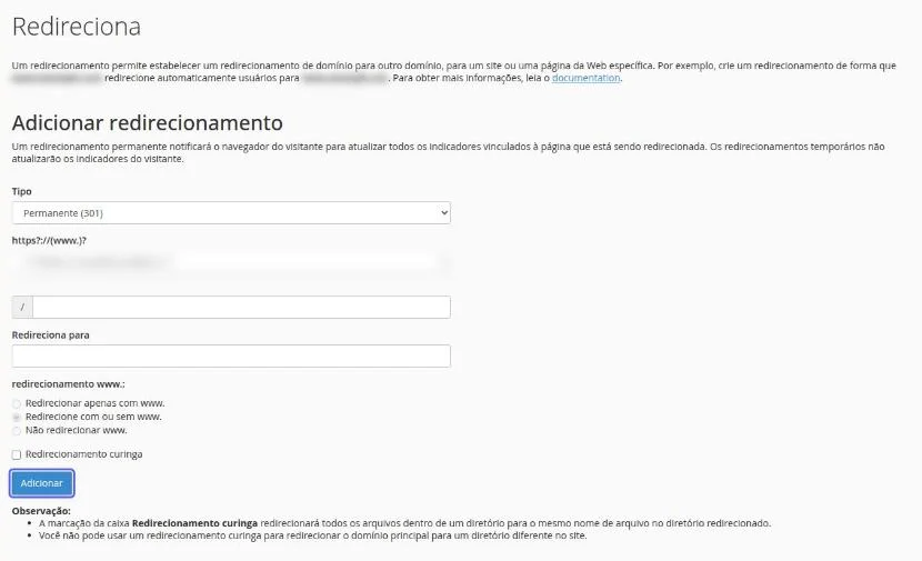 Formulário Adicionar redirecionamento com o Tipo Permanente (301), a escolha do domínio borrada, o campo do caminho, o campo Redireciona para, as opções de redirecionamento www., a caixa Redirecionamento curinga e o botão Adicionar destacado