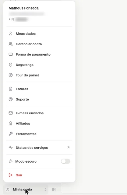 Menu Minha conta aberto com o nome da conta no topo e as opções Meus dados, Gerenciar conta, Forma de pagamento, Segurança, Tour do painel, Faturas, Suporte, E-mails enviados, Afiliados, Ferramentas, Status dos serviços, Modo escuro e Sair
