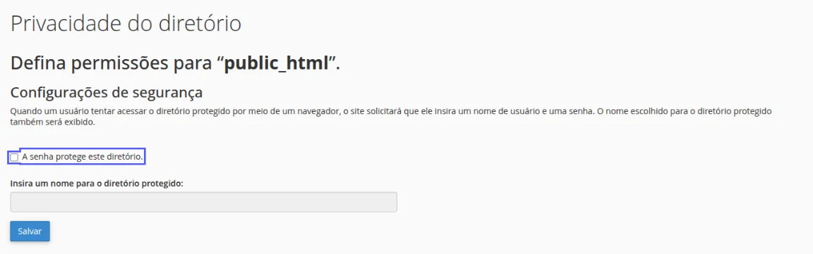 Tela Configurações de segurança da pasta public_html com a caixa A senha protege este diretório destacada, o campo do nome do diretório protegido e o botão Salvar