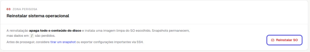 Zona perigosa com o título Reinstalar sistema operacional, o aviso de que a reinstalação apaga todo o conteúdo do disco, o link tirar um snapshot e o botão Reinstalar SO destacado