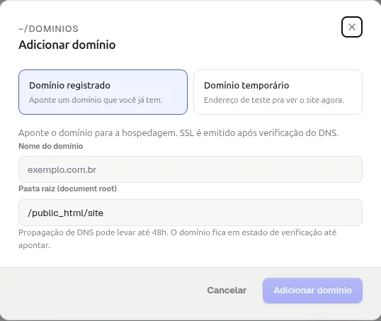 Janela Adicionar domínio com a opção Domínio registrado marcada, os campos Nome do domínio e Pasta raiz e o aviso de que a propagação de DNS pode levar até 48h