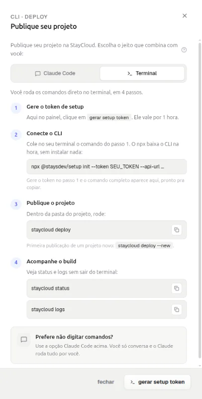 Painel Publique seu projeto na aba Terminal, com os passos Gere o token de setup, Conecte o CLI, Publique o projeto (staycloud deploy) e Acompanhe o build (staycloud status e staycloud logs)